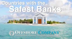 Countries With the Safest Banks