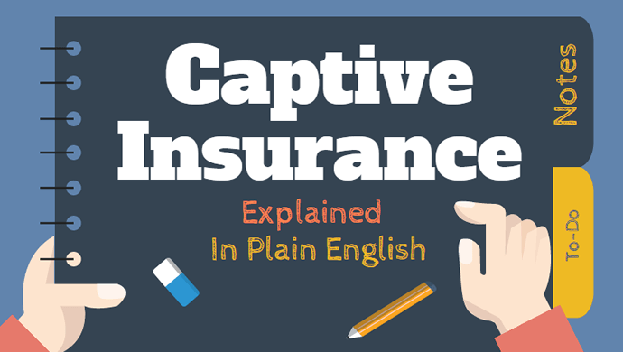 Captive Insurance Explained